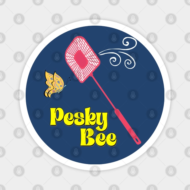 Pesky Bee - DHMIS Magnet by INLE Designs